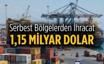 Serbest Bölgelerden Temmuz'da 1,15 Milyar Dolar İhracat — Firmalara Fırsat