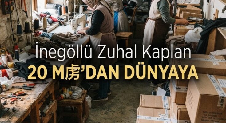 İnegöllü Zuhal Kaplan 20 m²'dan dünyaya açıldı