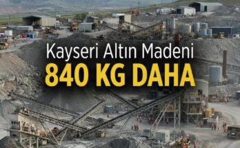 Kayseri'de maden şirketi yeni yatırımla 840 kg altın üretecek